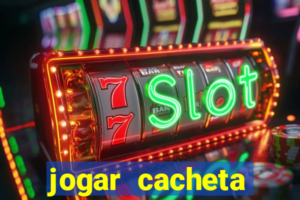 jogar cacheta online valendo dinheiro